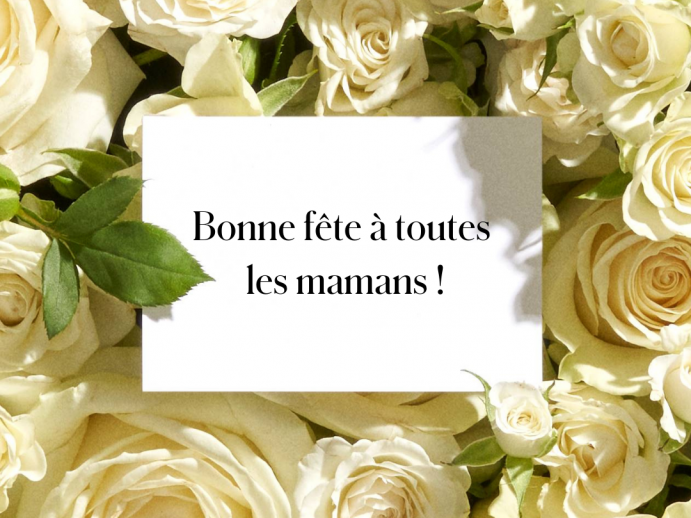 Bonnes fêtes à toutes les mamans !